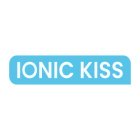 IONIC KISS